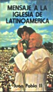 Mensaje a la Iglesia de Latinoamérica, de Juan Pablo II | portada del libro