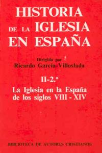 Historia de la Iglesia en España. II/2: La Iglesia en la España de los siglos VIII-XIV, de Varios autores | portada del libro