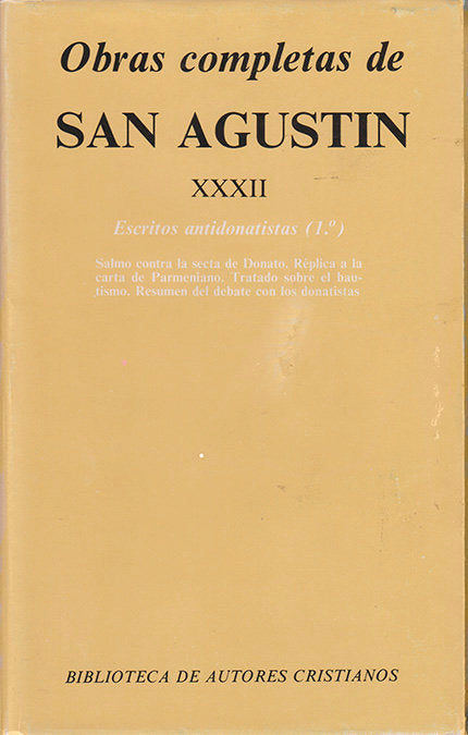 Obras completas de San Agustín. XXXII: Escritos antidonatistas (1.º): Salmo contra la secta de Donat, de Agustín, Santo, Obis
