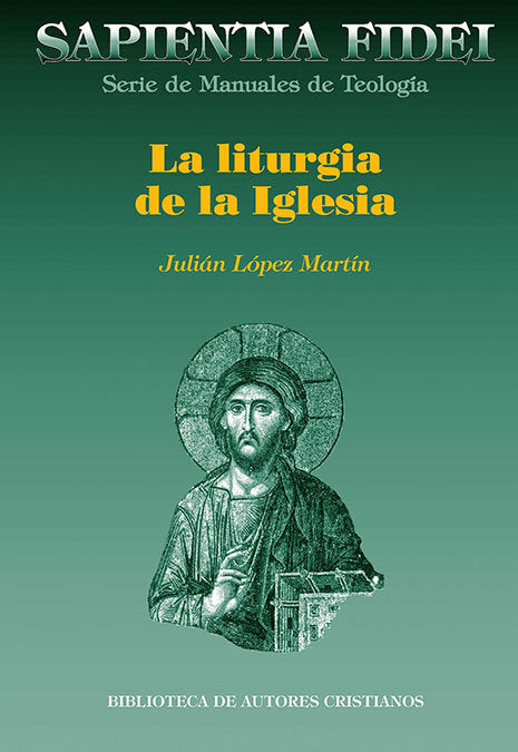 La liturgia de la Iglesia, de López Martín, Julián | portada del libro