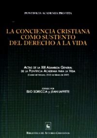La conciencia cristiana como sustento del derecho a la vida, de Pontificia Academia pro Vita | portada del libro