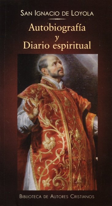 Autobiografía y diario espiritual, de Ignacio de Loyola, Santo | portada del libro