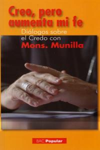 Creo, pero aumenta mi fe (Diálogos sobre el Credo con Mons. Munilla), de Munilla, José Ignacio | portada del libro
