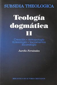 Teología dogmática, II, de Fernández Fernández, Aurelio | portada del libro