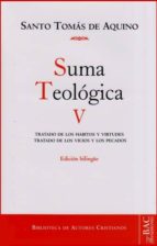 SANTO TOMÁS DE AQUINO. SUMA TEOLÓGICA V. EDICIÓN BILINGUE, de Varios autores | portada del libro