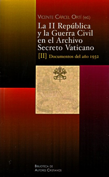 La II República y la Guerra Civil en el Archivo Secreto Vaticano: Documentos del año 1932, de Varios autores | portada del li