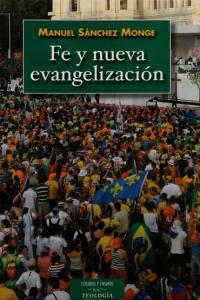Fe y nueva evangelización, de Sánchez Monge, Manuel | portada del libro