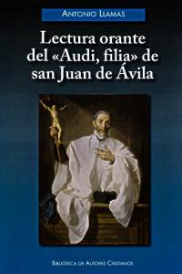 Lectura orante del "Audi, filia" de San Juan de Ávila, de Llamas Vela, Antonio | portada del libro