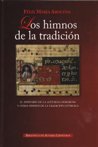 Los himnos de la tradición, de Félix María, Arocena Solano | portada del libro