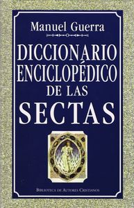 Diccionario enciclopedico de las sectas, de Guerra Gómez | portada del libro