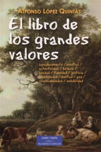 El libro de los grandes valores, de López Quintás, Alfonso | portada del libro