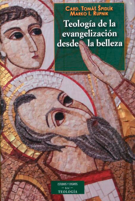 Teología de la evangelización desde la belleza, de Spidlík, Tomás | portada del libro