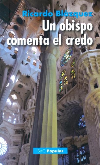 Un obispo comenta el Credo, de Blázquez Pérez, Ricardo | portada del libro