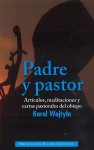 Padre y pastor, de Wojtyla, Karol | portada del libro