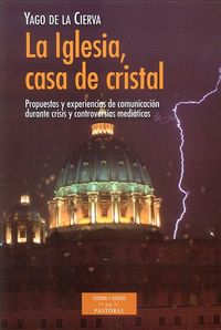 La Iglesia, casa de cristal, de Cierva Álvarez de Sotomayor, Yago de la | portada del libro
