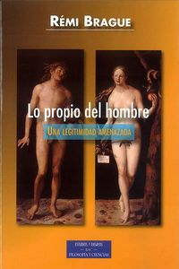 Lo propio del hombre, de Brague, Rémi | portada del libro