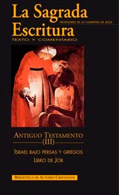 La Sagrada Escritura. Antiguo Testamento. III: Israel bajo persas y griegos (Esdrás-Nehemías, Tobit,, de Profesores de la Com