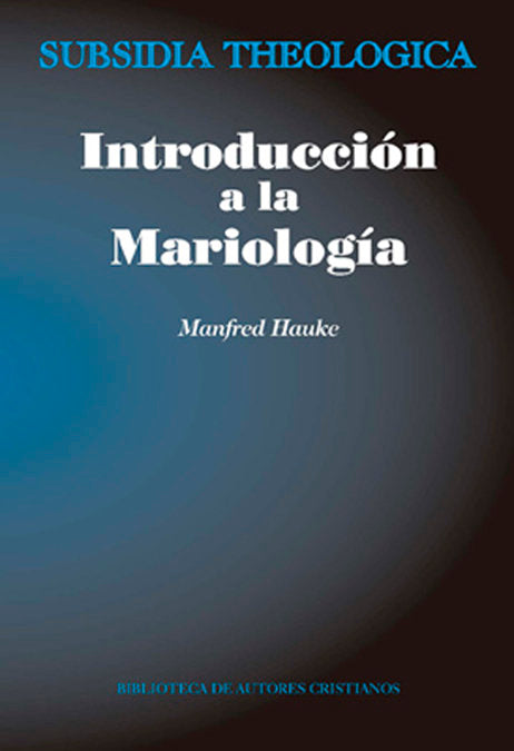 Introducción a la mariología, de Hauke, Manfred | portada del libro