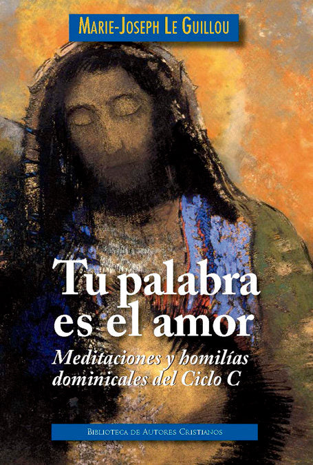 Tu palabra es el amor, de Le Guillou, Marie-Joseph | portada del libro