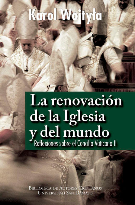 La renovación de la Iglesia y del mundo, de Wojtyla, Karol | portada del libro