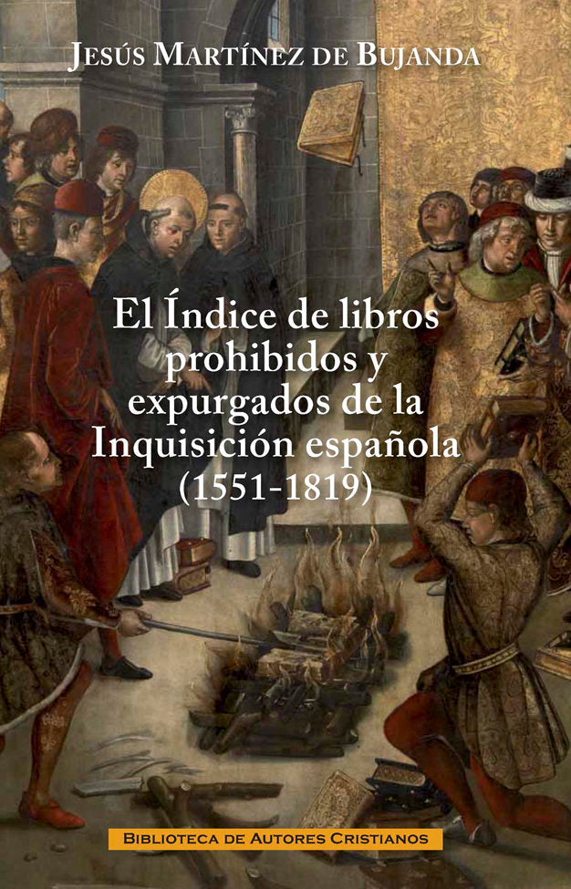 El índice de libros prohibidos y expurgados de la Inquisición española (1551-1819), de Martínez de Bujanda, Jesús | portada d