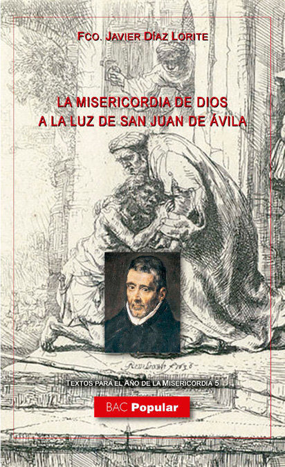 La misericordia de Dios a la luz de San Juan de Ávila, de Díaz Lorite, Francisco Javier | portada del libro