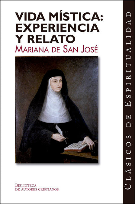 Vida mística: experiencia y relato, de Mariana de San José | portada del libro