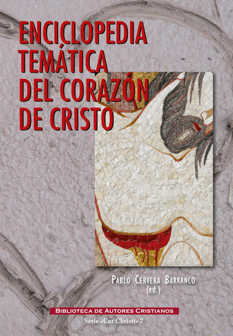 Enciclopedia temática del corazón de Cristo, de Azcoaga Lasheras, Joxe Mari | portada del libro