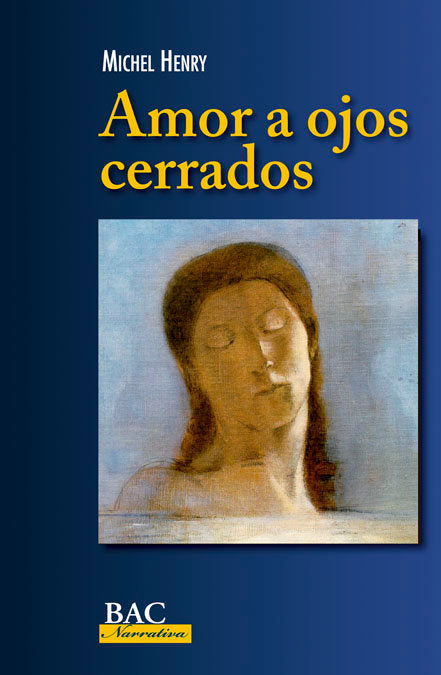 Amor a ojos cerrados, de Henry, Michel | portada del libro