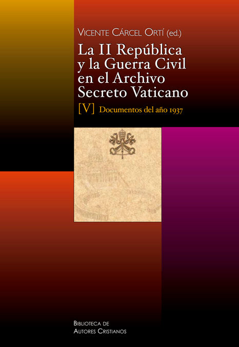 La II República y la Guerra Civil en el Archivo Secreto Vaticano, V: Documentos del año 1937, de Varios autores | portada del