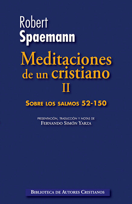 Meditaciones de un cristiano. II: Sobre los salmos 52-150, de Spaemann, Robert | portada del libro