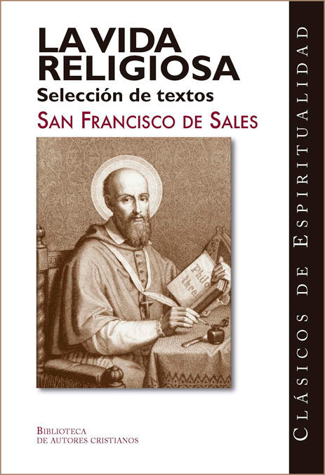 La vida religiosa. Selección de textos, de Francisco de Sales, Santo | portada del libro