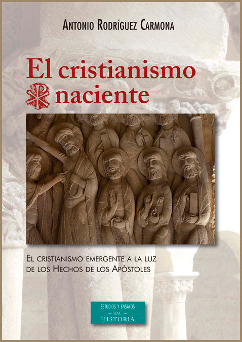 El cristianismo naciente, de Rodríguez Carmona, Antonio | portada del libro