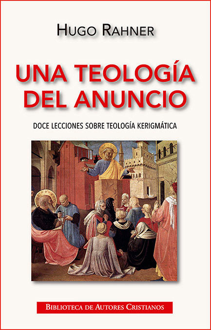 Una teología del anuncio, de Rahner, Hugo | portada del libro