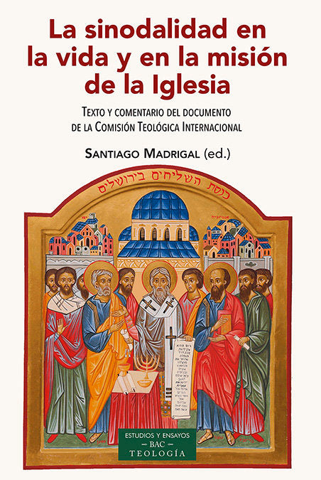 La sinodalidad en la vida y en la misión de la Iglesia, de Madrigal Terrazas, Santiago | portada del libro
