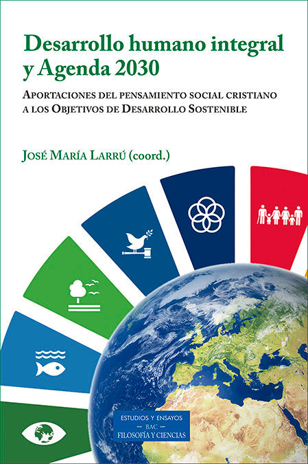 Desarrollo humano integral y Agenda 2030, de LARRU,JOSE MARIA | portada del libro