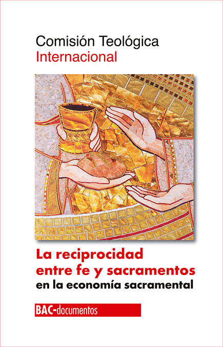 La reciprocidad entre fe y sacramentos en la economía sacramental, de Comisión Teológica Internacional | portada del libro