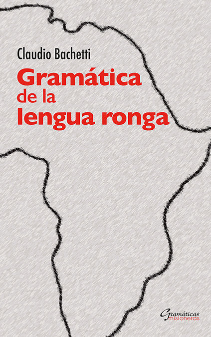 Gramática de la lengua ronga, de Bachetti, Claudio | portada del libro