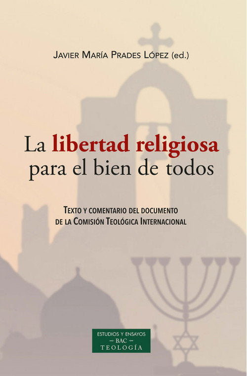 LIBERTAD RELIGIOSA PARA EL BIEN DE TODOS,LA | portada del libro
