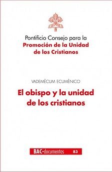 OBISPO Y LA UNIDAD DE LOS CRISTIANOS VADEMECUM ECUMENICO,EL | portada del libro