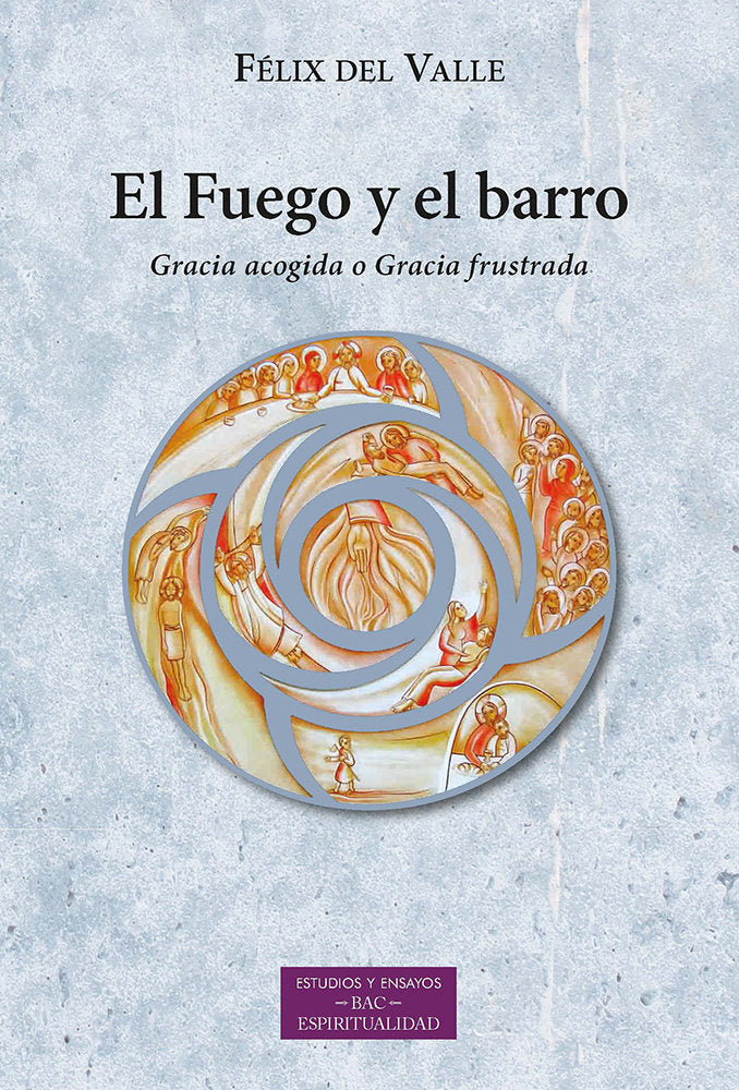 FUEGO Y EL BARRO,EL, de DEL VALLE,FELIX | portada del libro