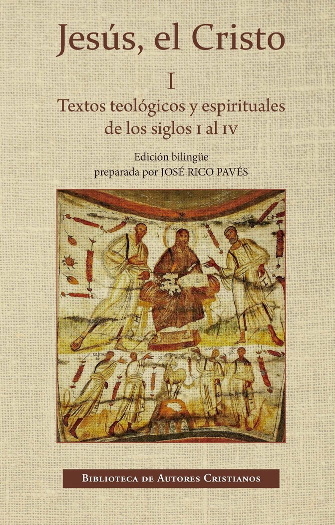 JESUS EL CRISTO I TEXTOS TEOLOGICOS ESPIRITUALES S.I-IV BIL, de JOSE RICO PAVES | portada del libro