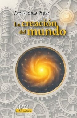 CREACION DEL MUNDO, LA, de ANTOLIN IGLESIAS PARAMO | portada del libro