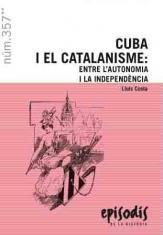 CUBA I EL CATALANISME: ENTRE L'AUTONOMIA I LA INDEPENDENCIA, de COSTA FERN·NDEZ, LLUIS | portada del libro