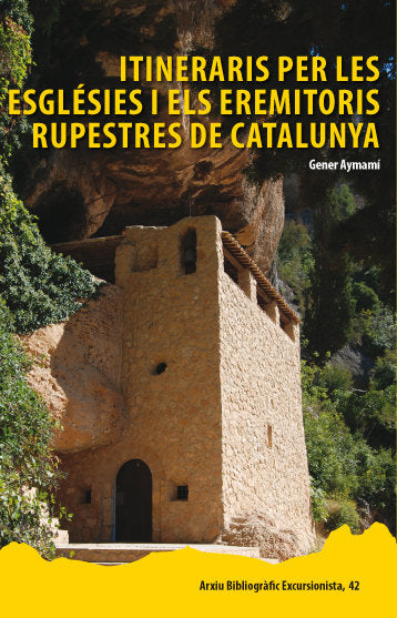 Itineraris per les esglésies i els eremitoris rupestres de Catalunya, de Aymemí Domingo, Gener | portada del libro