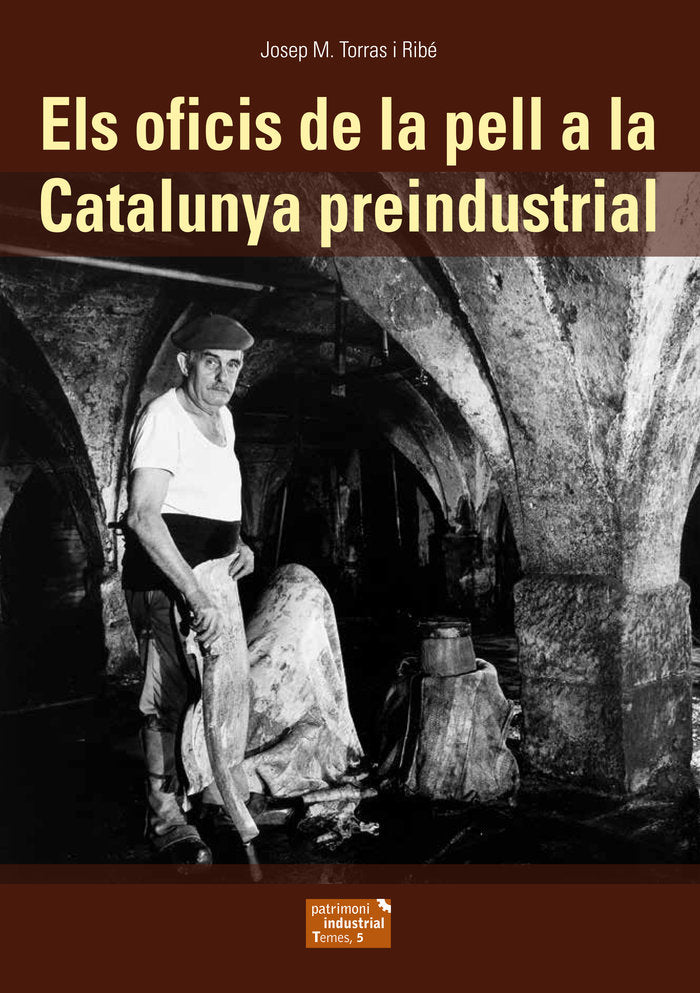 Els oficis de la pell a la Catalunya preindustrial, de Torras i Ribé, Josep M. | portada del libro