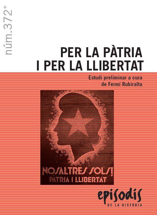 PER LA PATRIA I PER LA LLIBERTAT, de RUBIRALTA I CASAS, FERMI | portada del libro