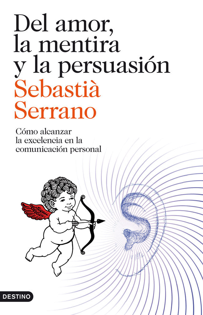 Del amor, la mentira y la persuasión, de Serrano, Sebastià | portada del libro