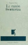 RAZON FRONTERIZA, LA, de TRIAS EUGENIO | portada del libro
