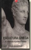 Escultura griega, de BOARDMAN | portada del libro